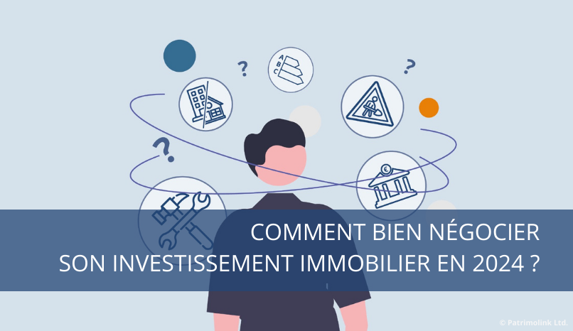 comment bien négocier son investissement immobilier en 2024